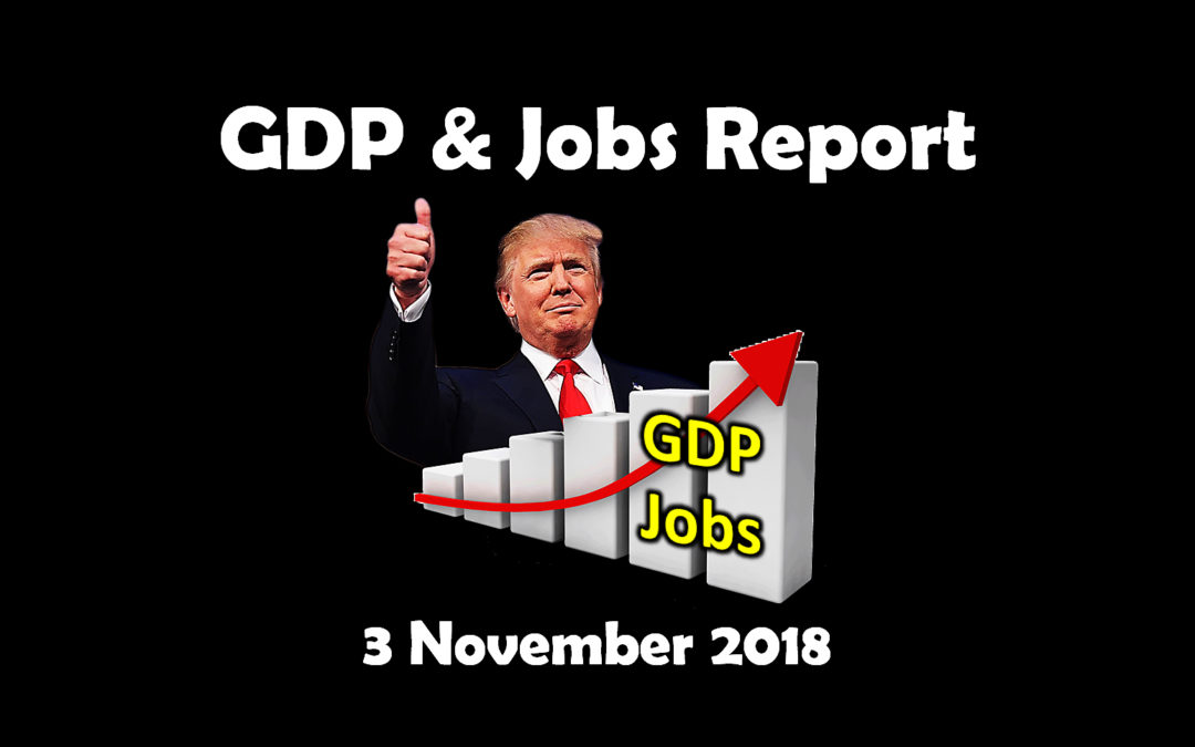 Monthly GDP & Jobs Report: November 2018