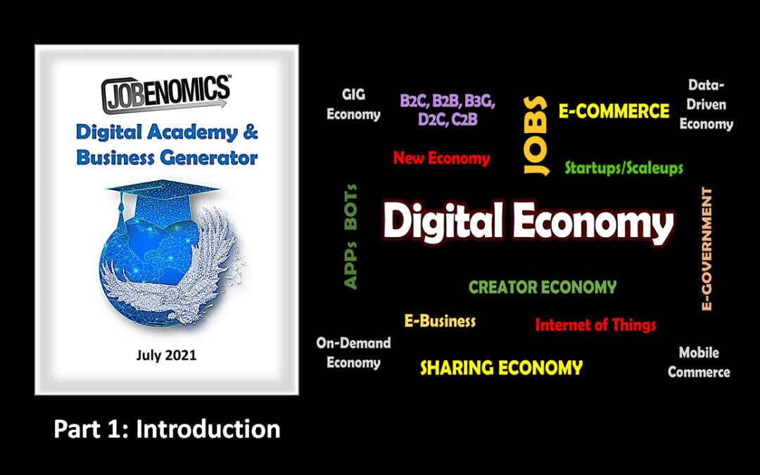 Jobenomics Digital Academy & Business Generator, Part 1, Digital Economy Introduction