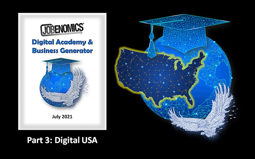 Jobenomics Digital Academy & Business Generator Program, Part 3: Digital USA
